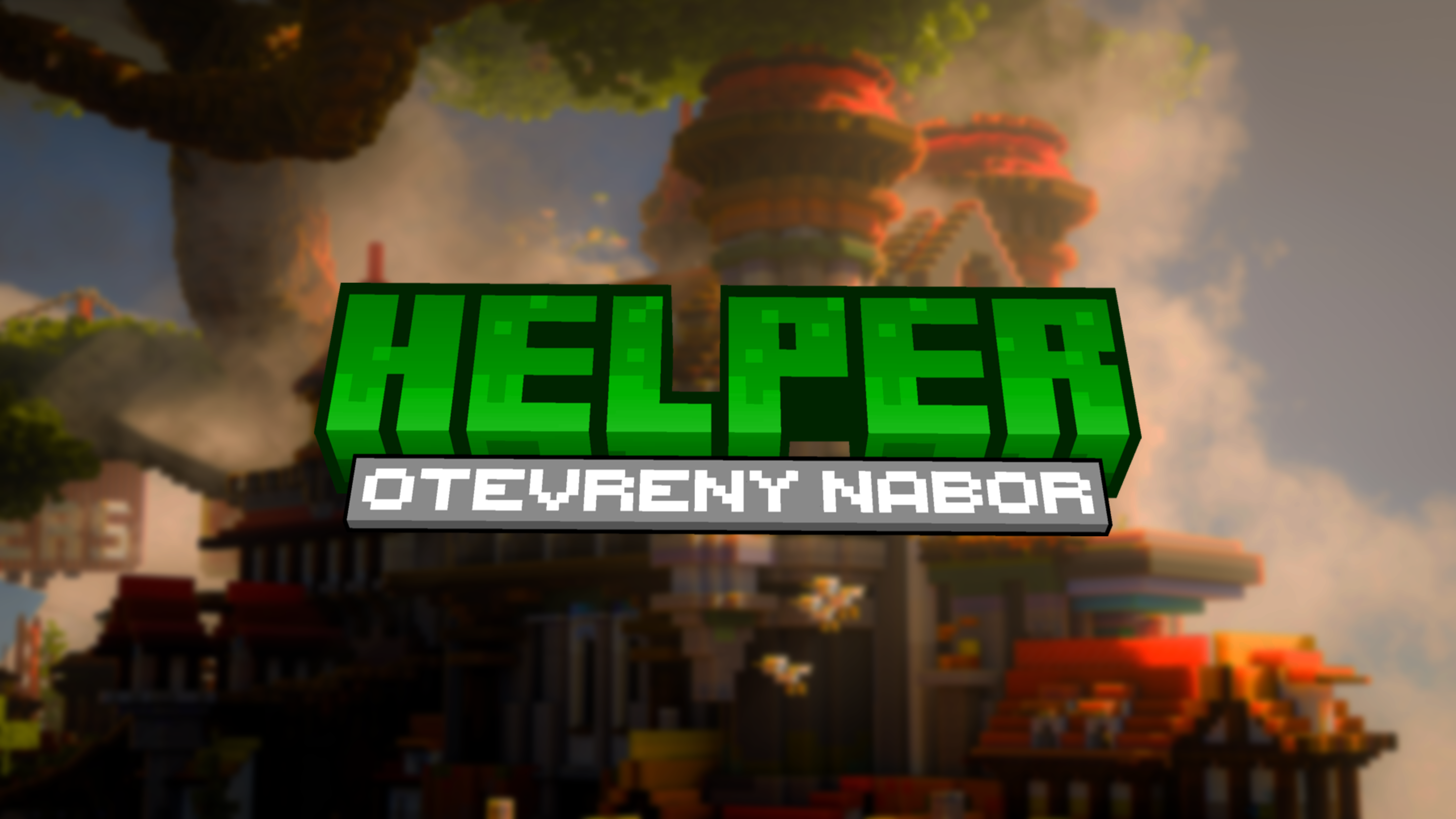 Nábor na helpery
